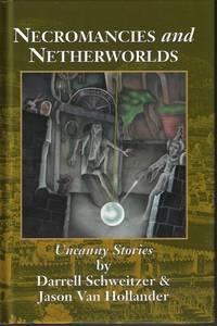 NECROMANCIES AND NETHERWORLDS