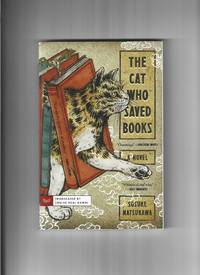 The Cat Who Saved Books - A Novel