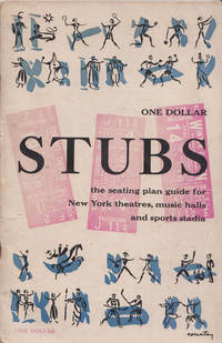 STUBS - The Seating Plan Guide For New York Theatres, Music Halls And Sports Stadia  (1952) - 