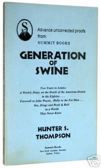 Generation of Swine: Gonzo Papers, vol. 2: Tales of Shame and Degradation in the &#039;80s by Thompson, Hunter S - 1988