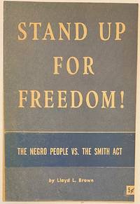 cover of Stand up for freedom! The Negro people vs. the Smith Act