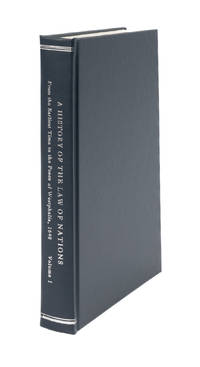 A History of the Law of Nations. Vol. I. From the Earliest Times to..