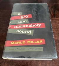 A Gay and Melancholy Sound