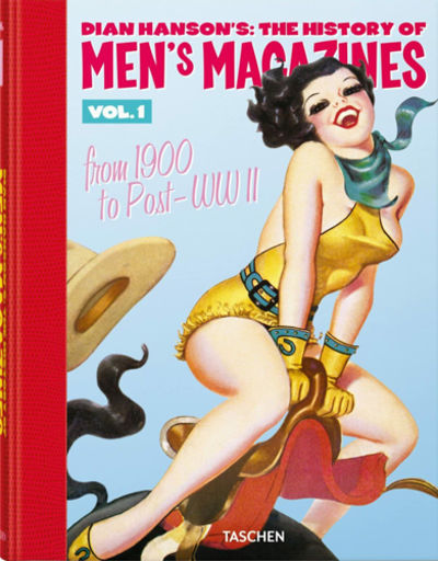 DIAN HANSON'S: THE HISTORY OF MEN'S MAGAZINES. …