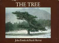 The tree by FOWLES, John & Horvat, Frank, - 1979