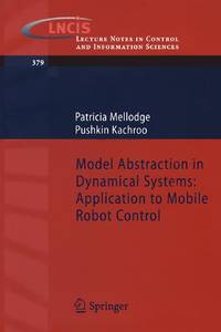 Model Abstraction in Dynamical Systems: Application to Mobile Robot Control