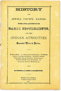 History of Jewell County, Kansas, with a Full Account of its Early Settlements, and the Indian Atrocities Committed Within its Borders