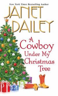 A Cowboy under My Christmas Tree by Janet Dailey - 2012