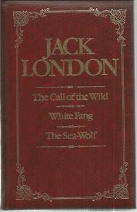cover of The Call of the Wild / White Fang / The Sea-Wolf