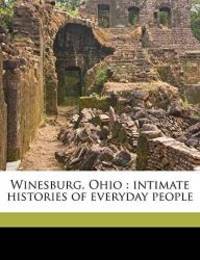 image of Winesburg, Ohio: intimate histories of everyday people