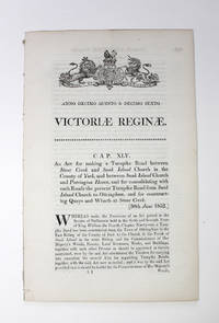 A Victoria Act for Making a Turnpike Road between Stone Creek and Sunk Island Church in the...