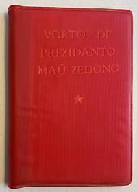 Vortoj de prezidanto MaÅ­ Zedong by Mao Zedong - 1972