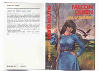 Falcon Queen -by Val Manning ( Gunnhild, Daughter of King Gorm of the Danes, a Tale of The Vikings ) by Manning, Val ( Pen Name for Val Miller, Wife of Peter Pook ) - 1979