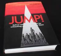 JUMP! Deliver astonishing results by unleashing your Leadership Team