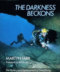 image of Darkness Beckons: NTW: History and Development of Cave Diving (Teach Yourself)