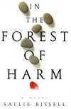 In the Forest of Harm