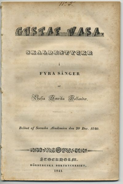 Gustaf Wasa. Skaldestycke i fyra sånger. Belönt…