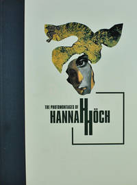 image of The Photomontages of Hannah Hoch