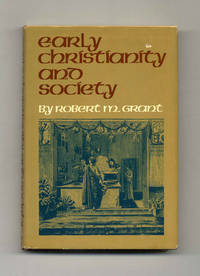 cover of Early Christianity and Society - 1st Edition/1st Printing