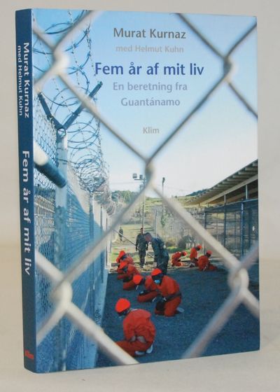 Fem år af mit liv - en beretning fra Guantánamo.