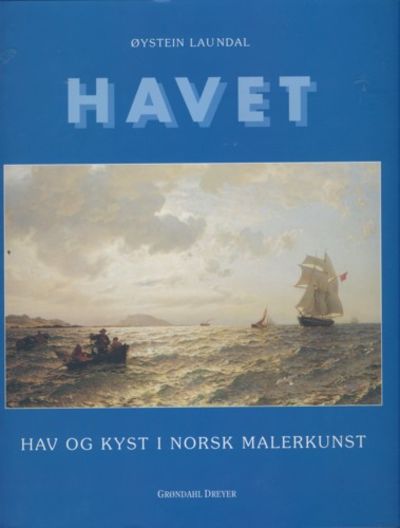Havet. Hav og kyst i norsk malerkunst