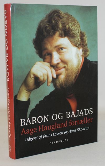 Baron og bajads - Aage Haugland fortæller.