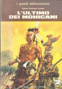 L&#039;ULTIMO DEI MOHICANI de J.F. COOPER