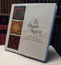 A Quiet Spirit: Amish Quilts from the Collection of Cindy Tietze and Stuart Hodosh