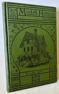 Palliser's Model Homes. Showing a Variety of Designs for Model Dwellings