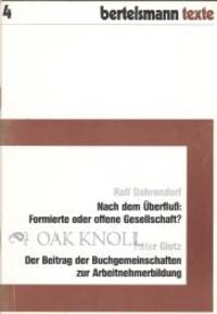 NACH DEM UBERFLUSS: FORMIERTE ODER OFFENE GESELLSCHAFT