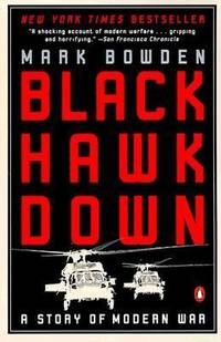 Black Hawk Down : A Story of Modern War