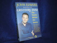 Crossing Over: The Stories Behind the Stories by Edward, John - 2002