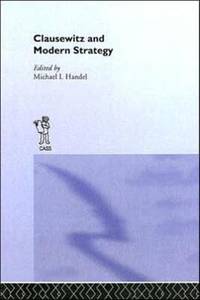 Clausewitz and Modern Strategy
