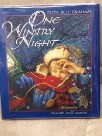 One Wintry Night by Richard Jesse Watson (illustrator) Ruth Bell Graham - 1996 - from My Book Heaven (SKU: E2611)