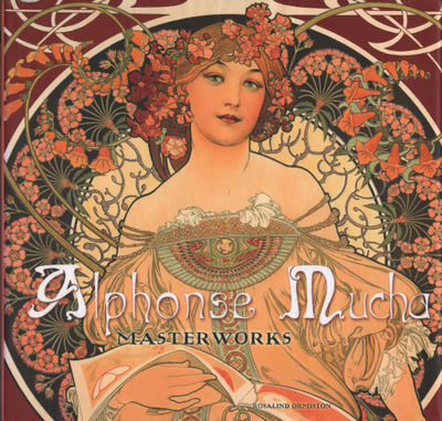 ALPONSE MUCHA. Masterworks.