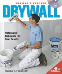 Drywall: Hanging and Taping : Professional Techniques for Great Results