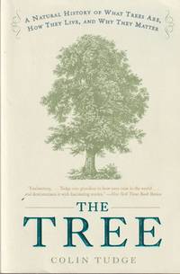 image of The Tree: A Natural History of What Trees Are, How They Live, and Why They Matter