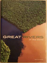 Great Rivers of the World by Novaresio, Paolo - 2006