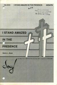 I Stand Amazed in the Presence SATB Sheet Music with Piano Accompaniment