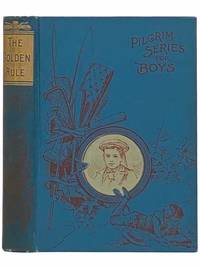 Herbert; or, The Golden Rule (Pilgrim Series for Boys) (Springdale Stories Illustrated)
