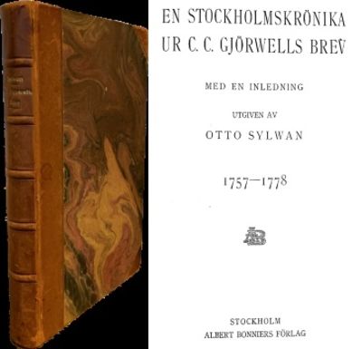 En Stockholmskrönika ur C. C. Gjörwells brev. Med…