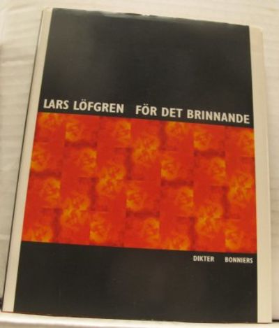 För det brinnande. Dikter.