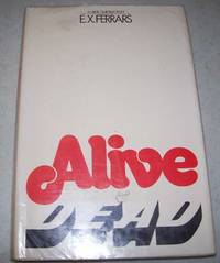 Alive and Dead by E.X. Ferrars - 1975