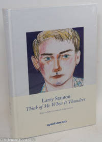 cover of Larry Stanton: Think of Me When It Thunders