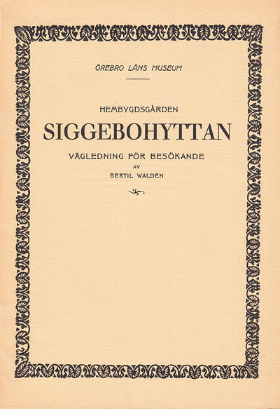 Hembygdsgården Siggebohyttan - bergsmansgård i…
