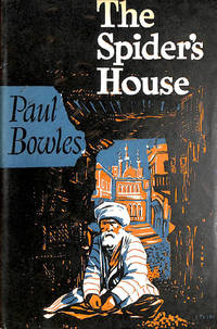 The spider&#039;s house by Bowles, Paul - 1957-01-01