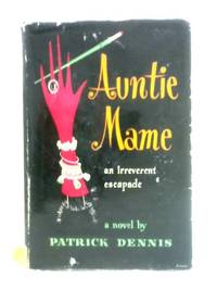 cover of Auntie Mame: An Irreverent Escapade
