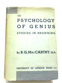 The Psychology Of Genius: Studies In Browning.