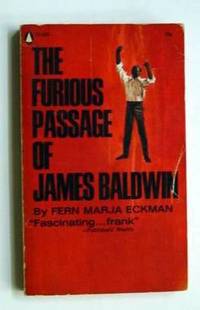 The Furious Passage of James Baldwin by Eckman, Fern Marja - 1967