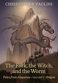 cover of The Fork, the Witch, and the Worm: Tales from Alaga???sia (Volume 1: Eragon)